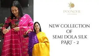 NEW COLLECTIONS OF SEMI DOLA SILK SAREES PART - 2