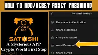 How to Add/Reset Asset Password in Satoshi app (CORE) #howto #coredao #satoshi