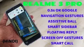 Realme 3 Pro : Tips & Tricks; Smart sidebar, floating reply, assistive ball