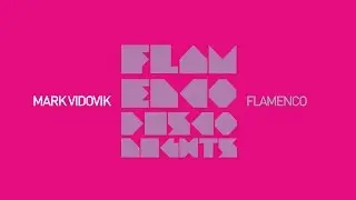 Mark Vidovik - Flamenco (Original Mix)