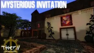 THIEF 2 FAN-MISSION: Mysterious Invitation | [Experte][Deutsch]