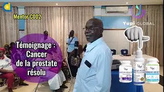 T&eacute;moignage - il Gu&eacute;rit d'un cancer de la prostate avec les produits indiens de Yupi GLOBAL