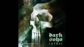 Dark Soho - Lethal