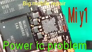 Mi y1 power ic short, mi y1 power problem solution