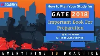 How to Plan Your Study for GATE 2018 & Important Book | Myacademy