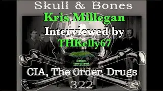 Kris Millegan Interview CIA🎭, Drugs💊, ☠️Skull & Bones