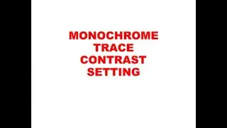 TRACE IMAGE-MONOCHROME TRACE CONTRAST SETTINGS IN THE STARCRAFT CREATE SOFTWARE