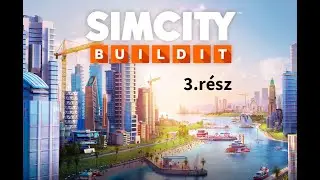 SimCity Buildit /3.r&eacute;sz/ V&aacute;ros &eacute;p&iacute;t&eacute;s &eacute;s fejlesztget&eacute;sek ezerrel!