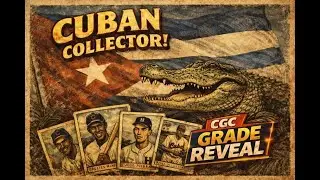 CGC Grade Reveal: Vintage Cuban Sports & Non-Sports Cards + Grading Tips