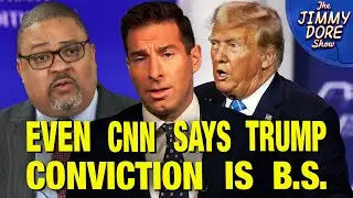 CNN Legal Analyst ADMITS Trump&rsquo;s Prosecution Was Bullsh*t!