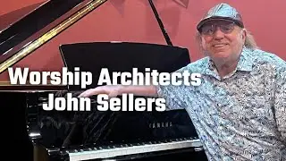 Worship Architects | John Sellers