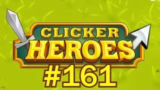 Clicker Heroes #161 - Clan Sunday!!!