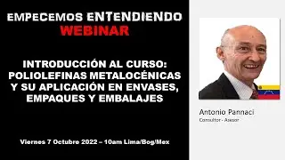 INTRODUCCIÓN AL CURSO: POLIOLEFINAS METALOCÉNICAS Y SU APLICACIÓN EN ENVASES, EMPAQUES Y EMBALAJES
