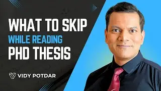 Efficient Thesis Review - What to Skip While Reading PHD Thesis | Thesis Reading Tips by Vidy Potdar