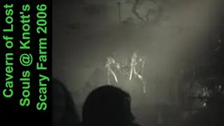 Cavern of Lost Souls @ KSF'06 (Knott's Scary Farm 2006) [remastered]