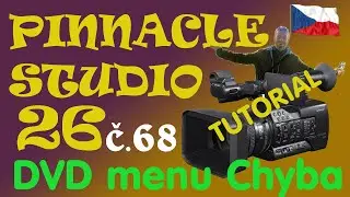 Pinnacle Studio 26 - opakovan&aacute; chyba dvd menu kapitol verz&iacute; pinnacle verz&iacute; 21(možn&aacute; i dř&iacute;ve) až 26