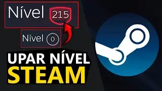 Como upar o N&Iacute;VEL na STEAM de GRA&Ccedil;A!