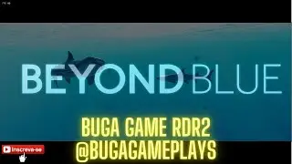 Trazendo De Volta O Incrivel Game Beyond Blue #seinscreve #beyondblue