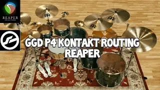 Маршрутизация Kontakt в Reaper для набора ударных GetGood Drums P4 &mdash; FAQ