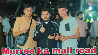 Murrree mall road|| fantastic view| and enjoy with friends|