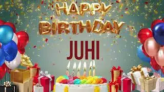 Juhi - Happy Birthday Juhi