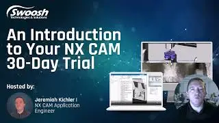 Try NX CAM for 30-Days Free!
