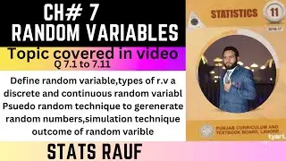 ch7 complete ics stats part1 ch7 random variables q7.1 to 7.11 all questions q1 to 11 ch7/statsrauf