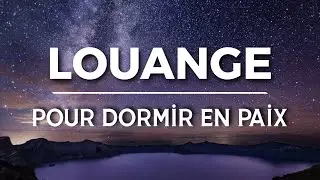 🕊️ Louanges pour Dormir en paix – Expérimenter la présence de Dieu avec Top Louanges du soir 2025