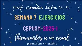 SEMANA 7 - CICLO 2025-I QUÍMICA PRE SAN MARCOS