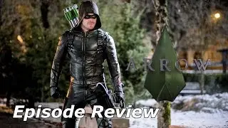 Arrow Season 5 Episode 14 Review- 