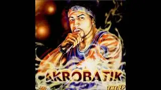 Akrobatik - U Got It