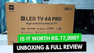 Mi TV 4A PRO 32inch | Unboxing & Full Review | Best smart TV?