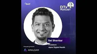 Ep43: Drug-delivery Solutions: Sai Shankar gives insights on the Digital Health Unit at Aptar Pharma