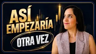 Cómo Aprendería Day Trading (Si tuviera que empezar otra vez)