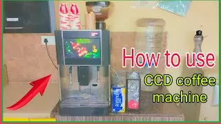How to use Coffee Day Machine |  in office? | coffee day machine | CCD machine use full details|