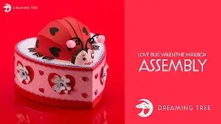 SVG File - Love Bug Valentine Mailbox - Assembly Tutorial (For Cricut, Silhouette, and ScanNCut)