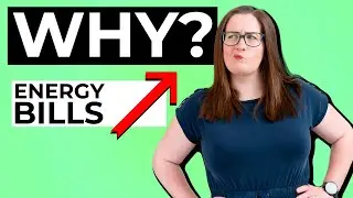 3 Reasons WHY Energy Bills Rising? UK Energy Crisis Explained