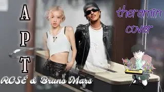 ROSÉ & Bruno Mars 'APT.' -theremin cover-