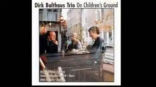 Dirk Balthaus Trio - My Ideal