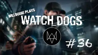Let's Play Watch Dogs Part 36 - The Defalt Condition