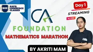 CA FOUNDATION MATHEMATICS MARATHON DAY 1