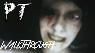 How To Complete PT - Guide - Walkthrough - Jareth Method