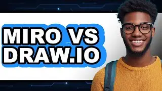 Miro vs Draw.io - Comparison