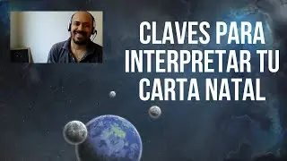 Claves para la interpretación inicial de tu Carta Natal