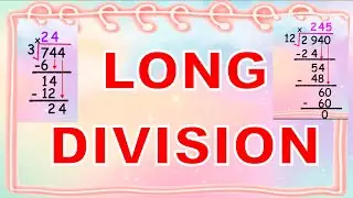 DIVIDING NUMBERS USING LONG DIVISION
