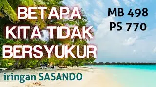 BETAPA KITA TIDAK BERSYUKUR. Cover by Vinadi GM dengan iringan Sasando. MB 489, PS 707.