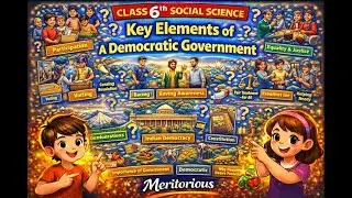 Class 6th Social Science | Key Elements Of A Democratic Government  | English Medium | #meritorious