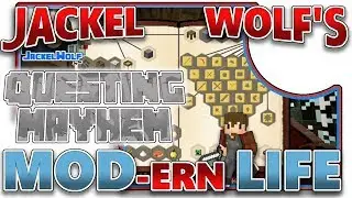 JACKEL WOLF'S MOD-ERN LIFE: QUESTING MAYHEM MOD 1.7.10