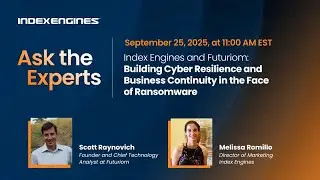 Index Engines & Futuriom: Building Cyber Resilience & Business Continuity in the Face of Ransomware