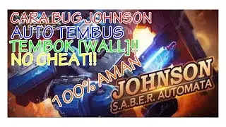 CARA BUG JOHNSON (AUTO TEMBUS TEMBOK)